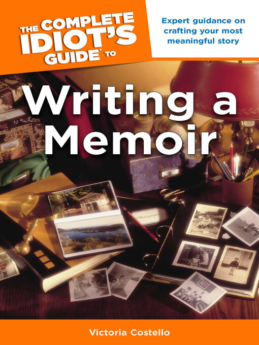 Title details for The Complete Idiot's Guide to Writing a Memoir by Victoria Costello - Available